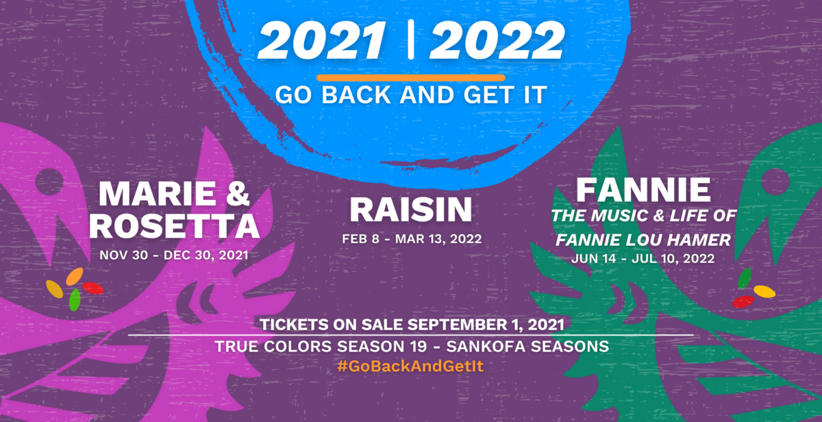 Kenny Leon's True Colors Theatre Company in Atlanta: 2021-2022 Sankofa Season