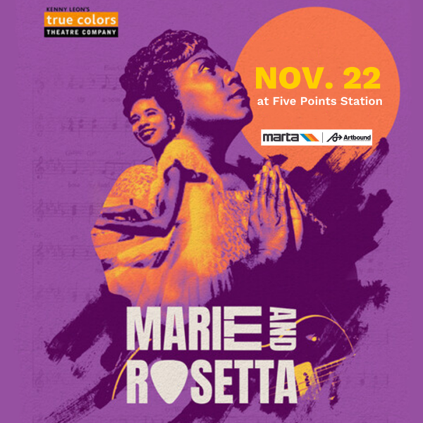 Marie and Rosetta: True Colors Theatre Company 2021-22 Season