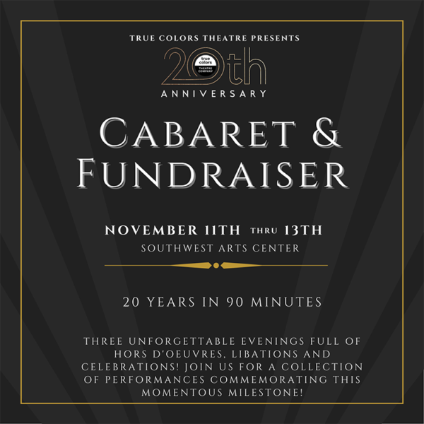 True Colors 20 Year Anniversary Cabaret and Fundraiser