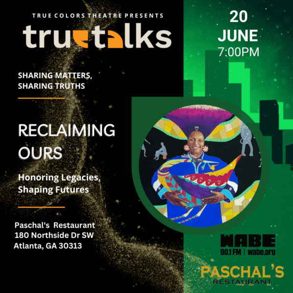 True Talks: Reclaiming Ours