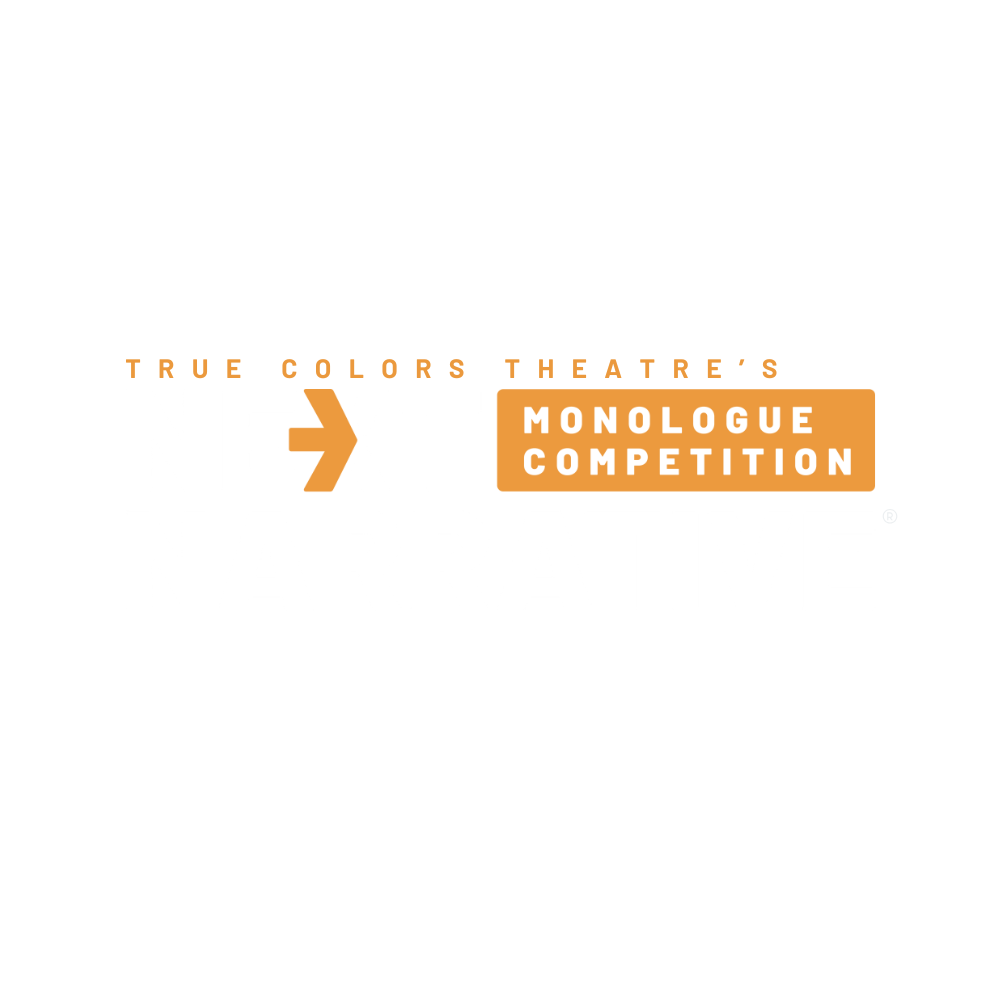 1 True Colors Theatre Company Next Narrative Monologue Competition