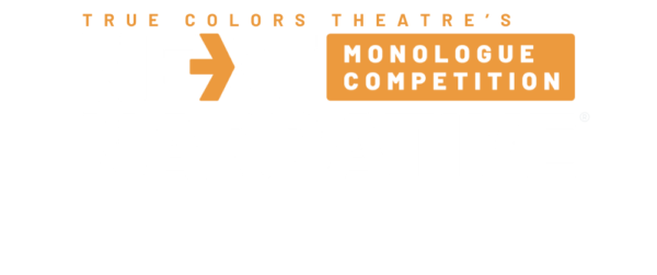 True Colors Theatre Company Next Narrative Monologue Competition