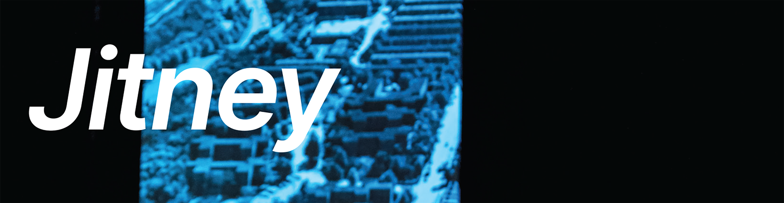 Jitney: October 9th -11th 2026